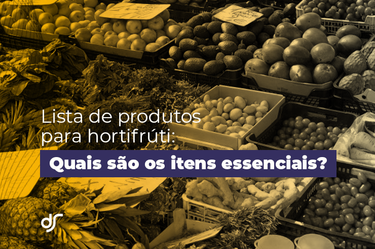 Lista de produtos para hortifruti: 80 itens por giro e margem